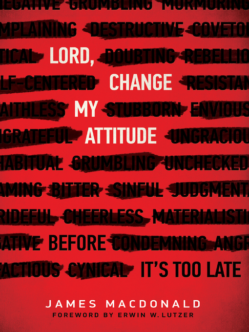 Title details for Lord, Change My Attitude: Before It's Too Late by James MacDonald - Available